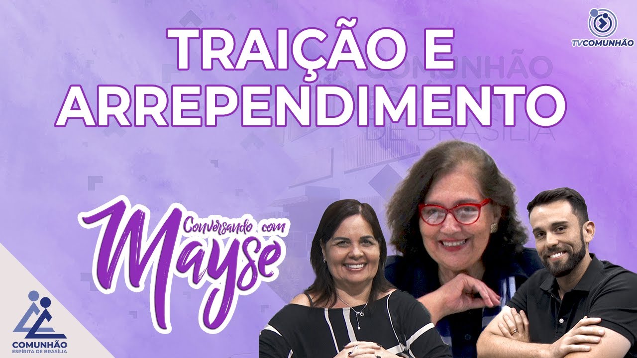 Conversando com Mayse | #161 - TRAIÇÃO E ARREPENDIMENTO