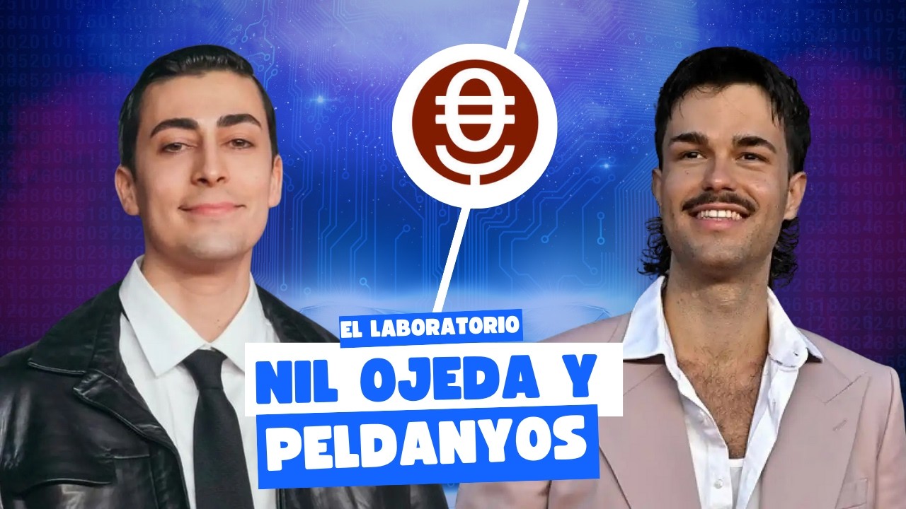 Nil Ojeda y Peldanyos revelan los secretos del éxito en redes: 
