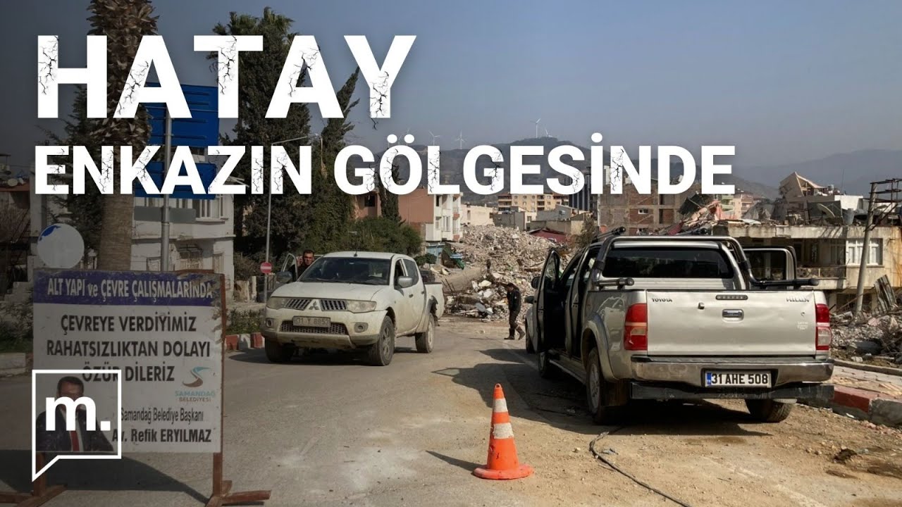 Deprem | MEDYASCOPE HATAY'DA | Samandağ'da her şey 6 Şubat'ı hatırlatıyor
