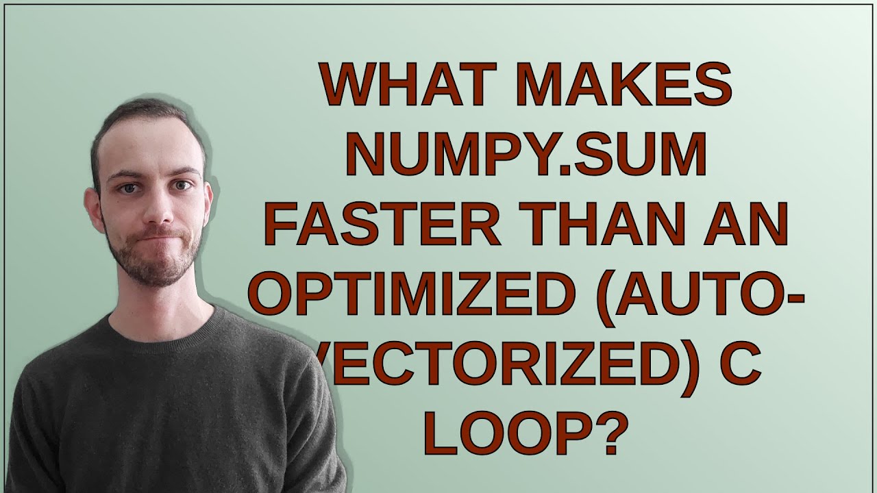 What makes numpy.sum faster than an optimized (auto-vectorized) C loop?