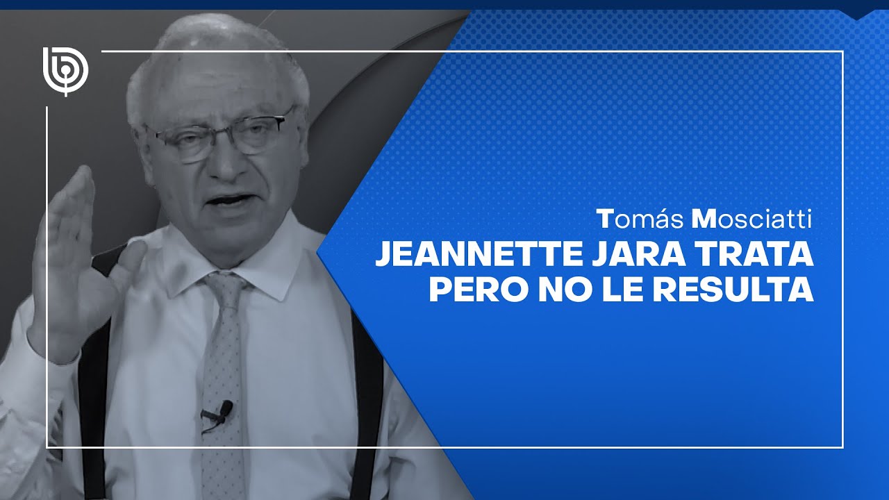 Comentario de Tom&aacute;s Mosciatti: Jeannette Jara trata pero no le resulta