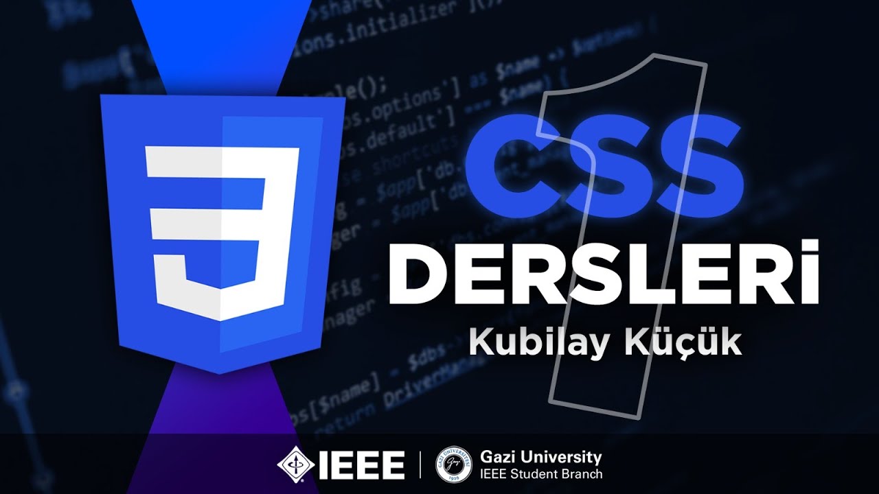 Gazi Üniversitesi IEEE Öğrenci Topluluğu CSS Dersleri, 1. Ders