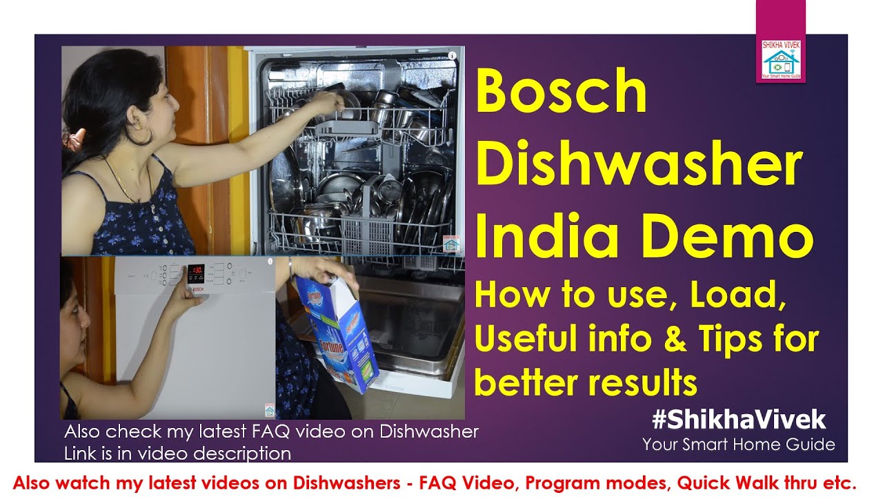 Bosch Dishwasher India Demo & Review How to use load & get better result for Indian kitchen utensils