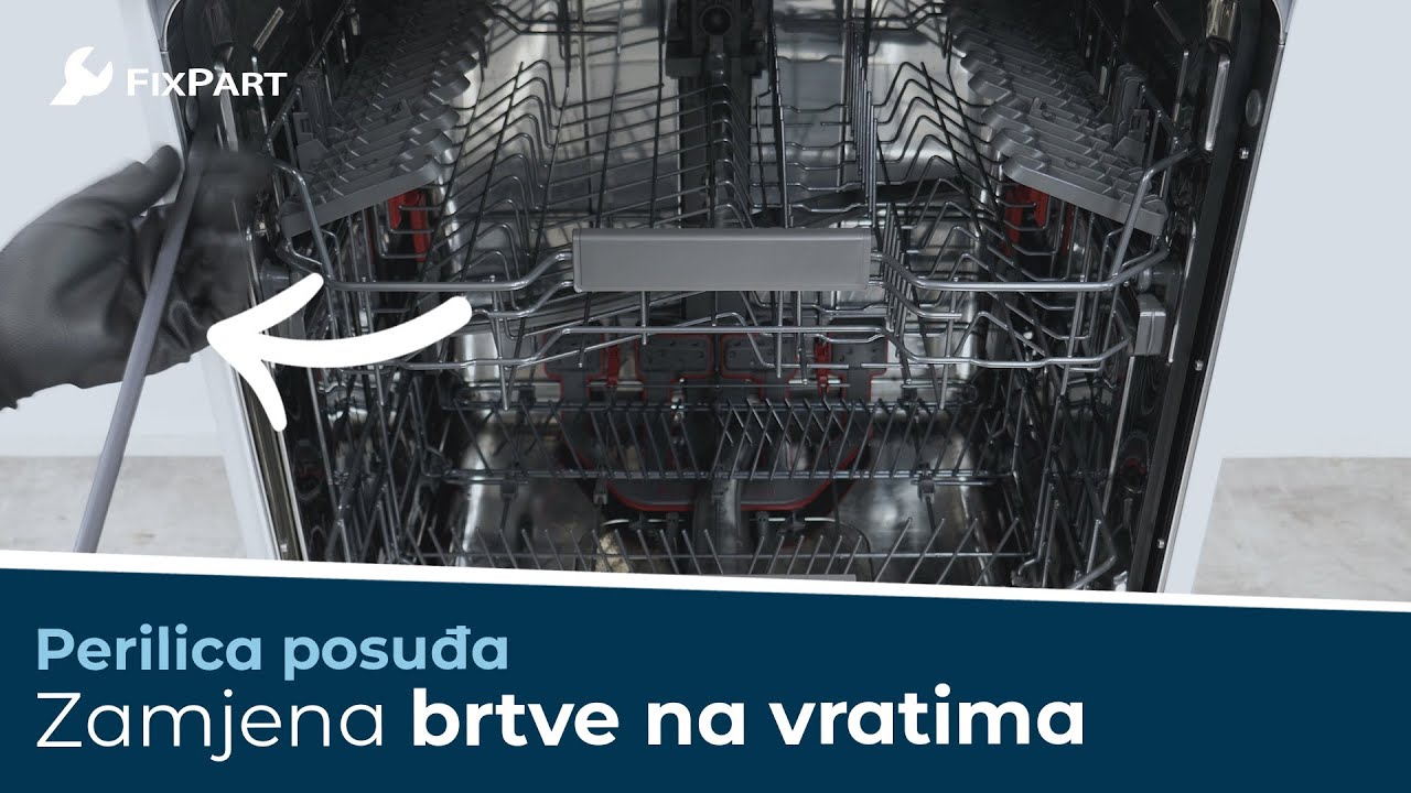 Kako zamijeniti gumenu brtvu na perilici posuđa? - FixPart