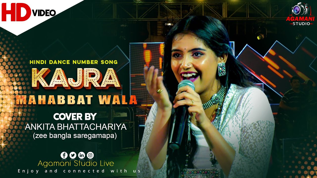 Kajra Mohobbat Wala |Hindi Dance Number Song |Cover By - Ankita Bhattachariya |@AgamaniStudioLIVE