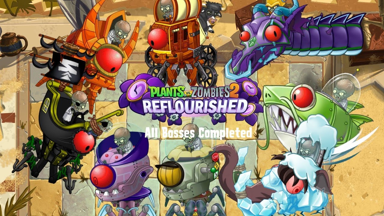 PvZ2 Reflourished All Bosses Completed