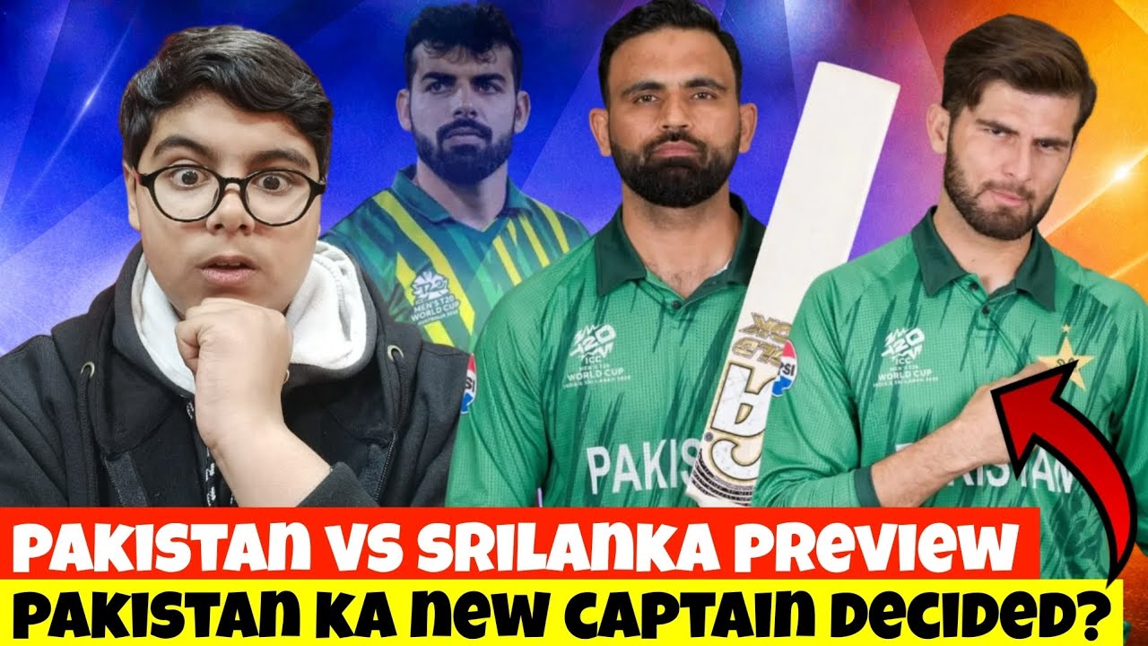Pakistan vs srilanka preview | who is the next captain of Pakistan? | Shaheen or fakhar | 