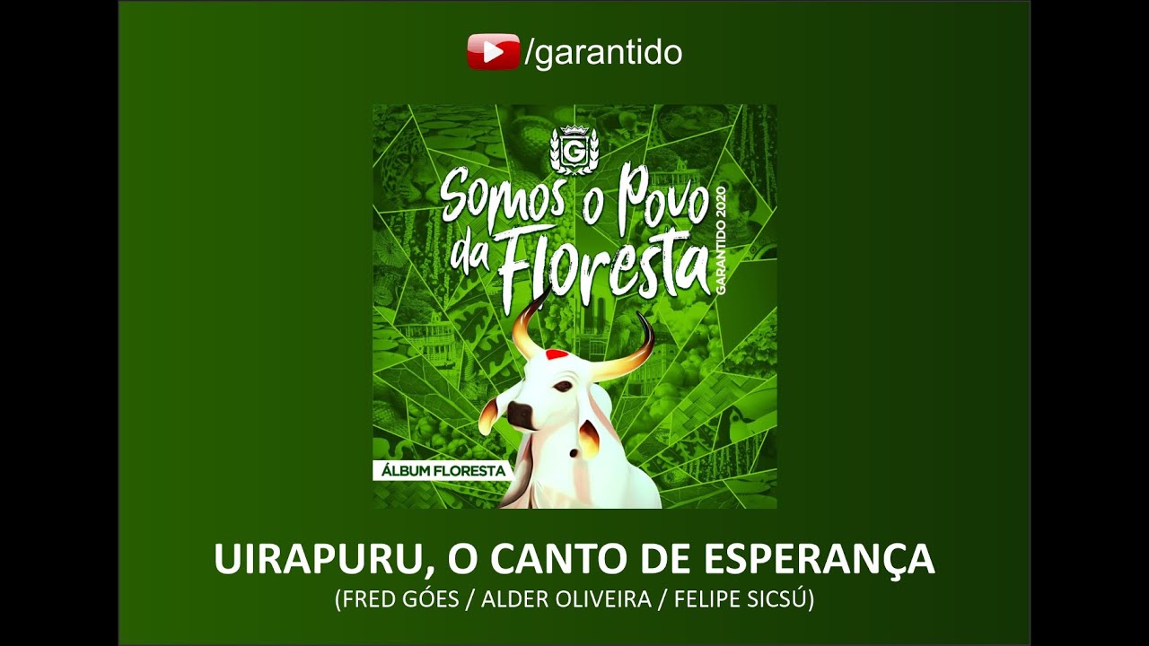 UIRAPURU, O CANTO DE ESPERANÇA - CD BOI GARANTIDO 2020 - Somos o Povo da Floresta (Álbum Floresta)