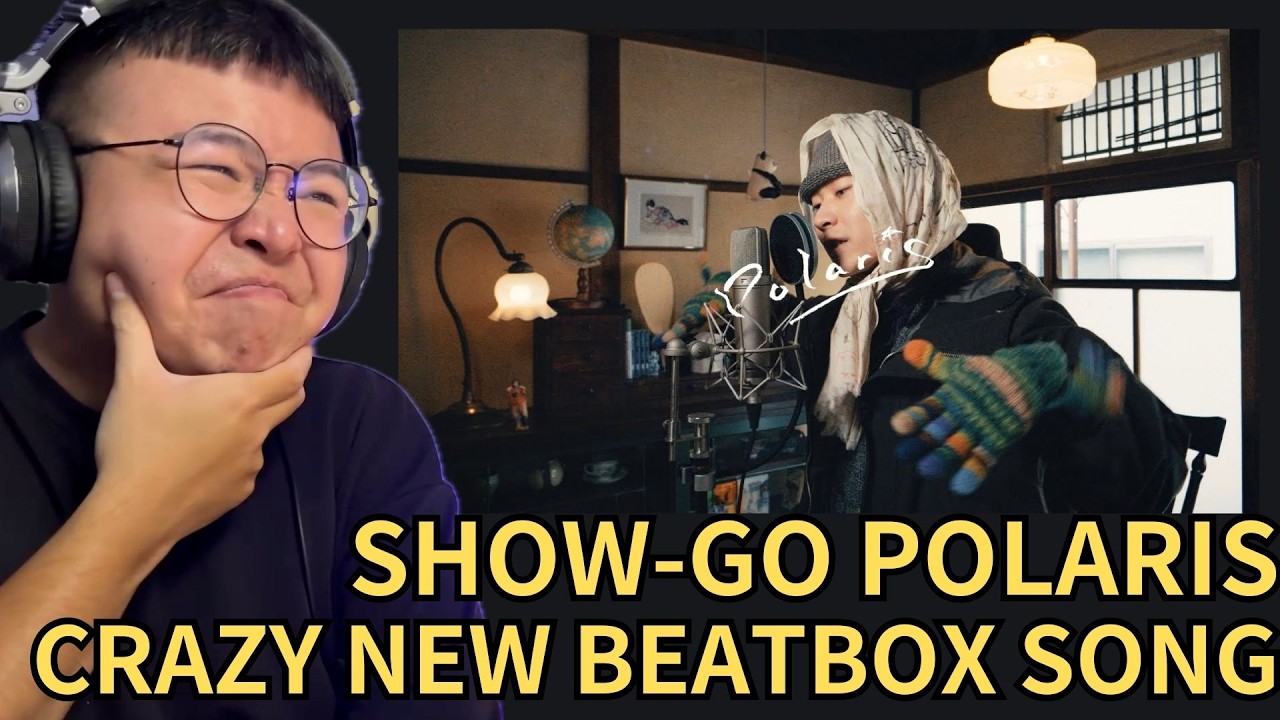 SHOW-GO 🇯🇵 超強 BEATBOX 新作品 😻 SHOW-GO - Polaris (Beatbox) REACTION