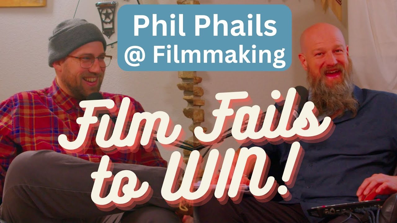 Unveiling Cinematic Magic: The Failures That Forge Success | Phil Phails Talks Film