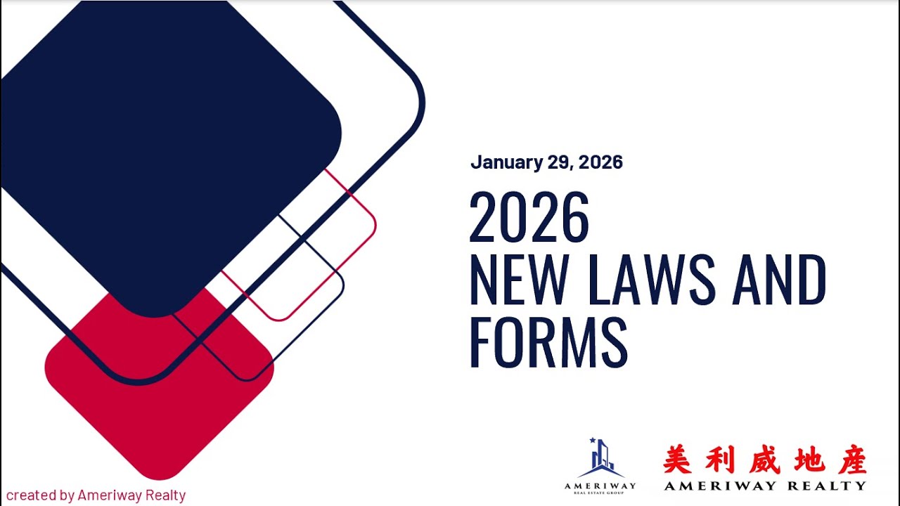美利威地產 - Ameriway Realty - Topic: 《2026 必懂！加州房地产新法规 × 住宅租赁重点 × ZipForm 表格重大更新｜经纪人合规全解析》
