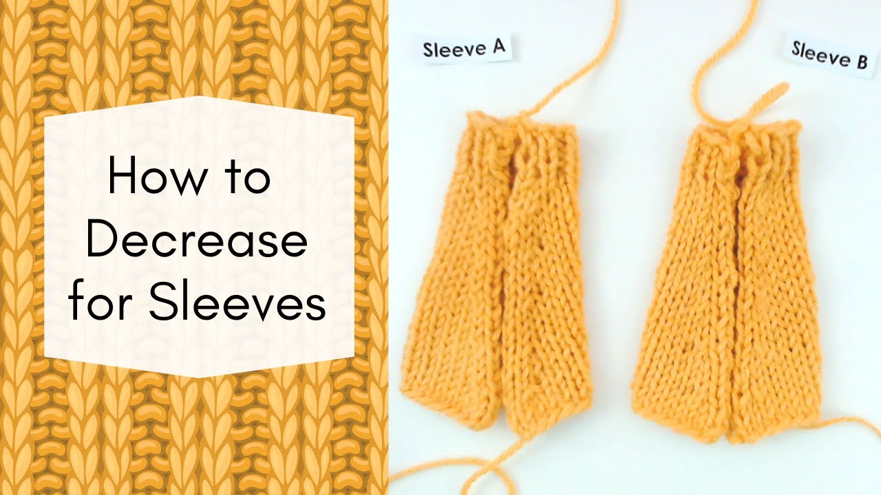 How to Decrease on Knitted Sleeves