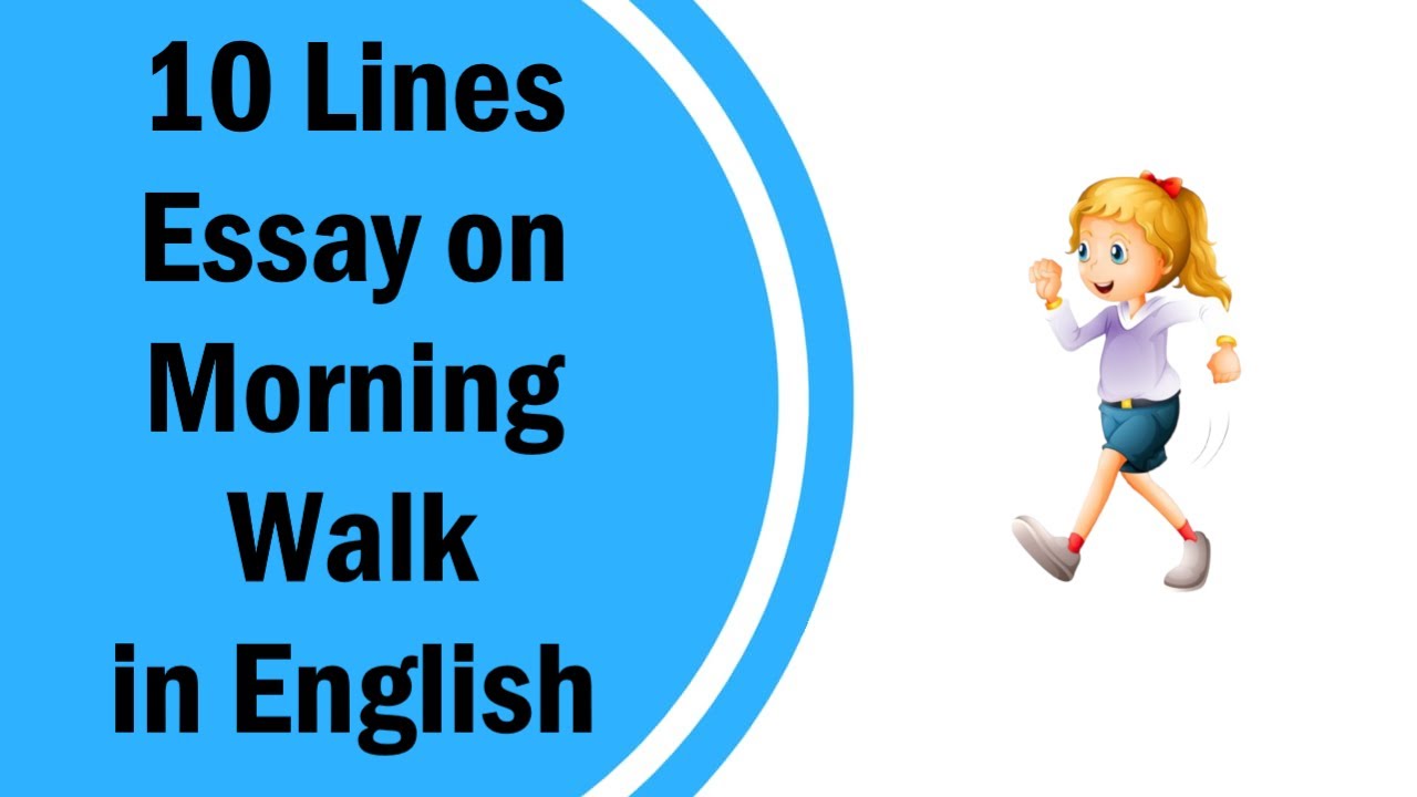 10 Lines Essay about Morning Walk in English || Morning Walk English Essay || 10 Lines Esaay
