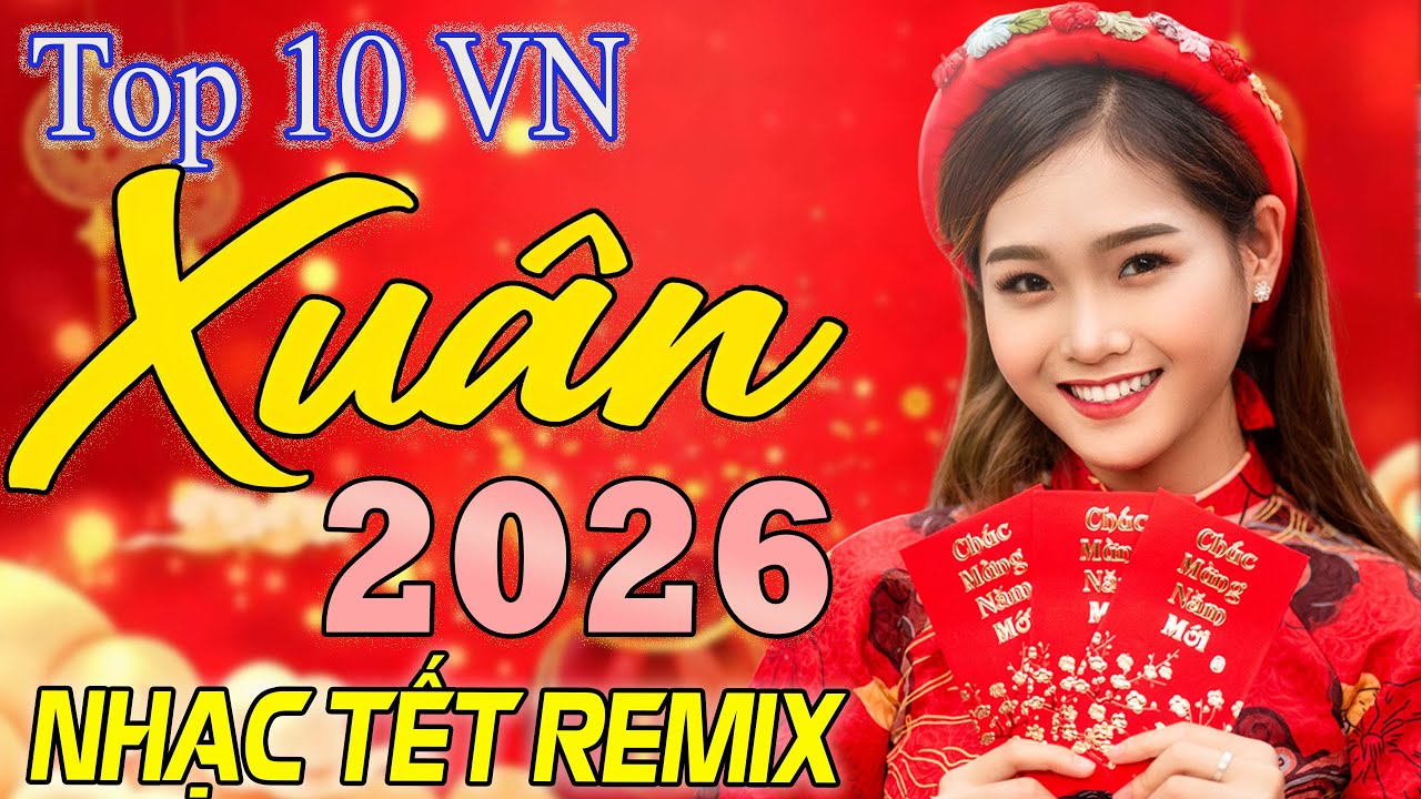 LK Nụ Cười Xuân – LK NHẠC TẾT 2026 REMIX - NHẠC XUÂN 2026 REMIX HAY NHẤT HIỆN NAY - Xuân Bính Ngọ
