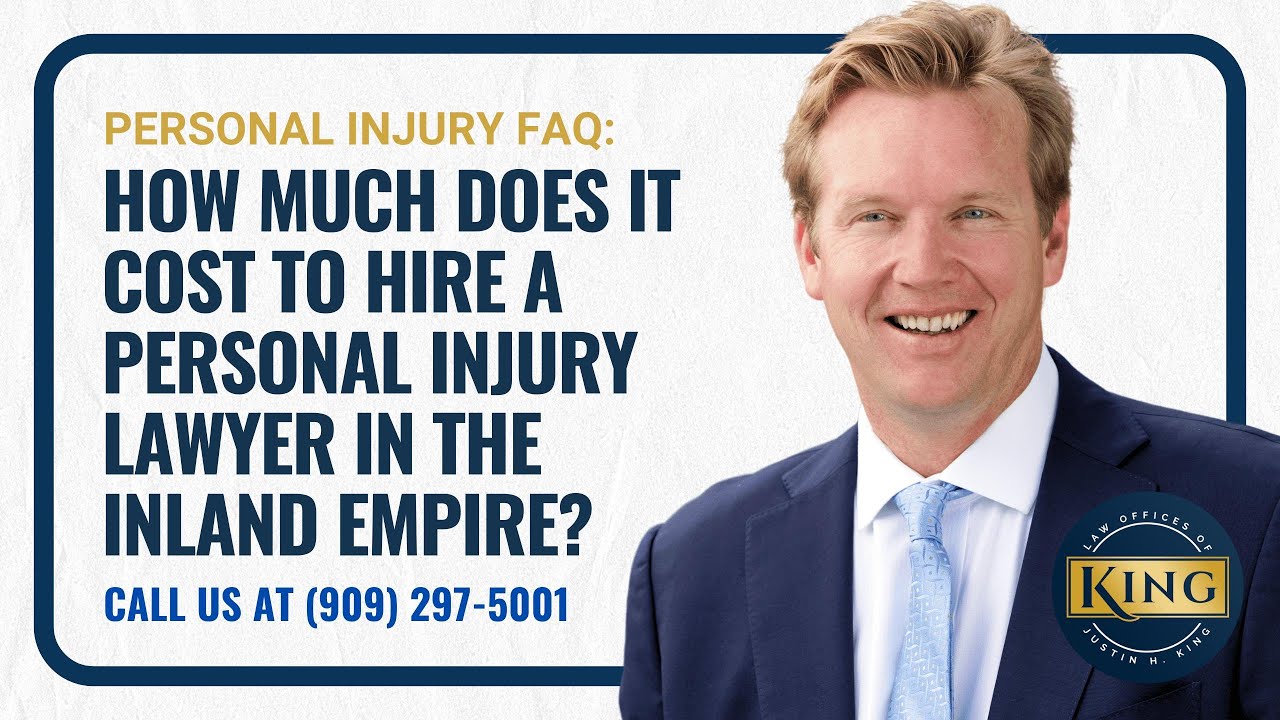 How Much Does It Cost to Hire an Inland Empire Personal Injury Lawyer?