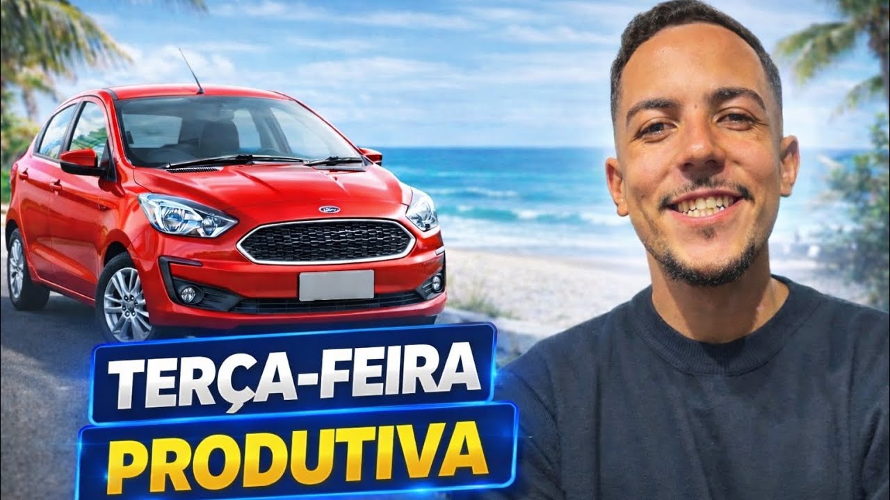 ✅🚗TERÇA-FEIRA PRODUTIVA