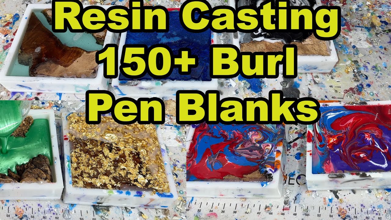 Resin Casting 150+ Wood Burl & Alumilite Pen Blanks