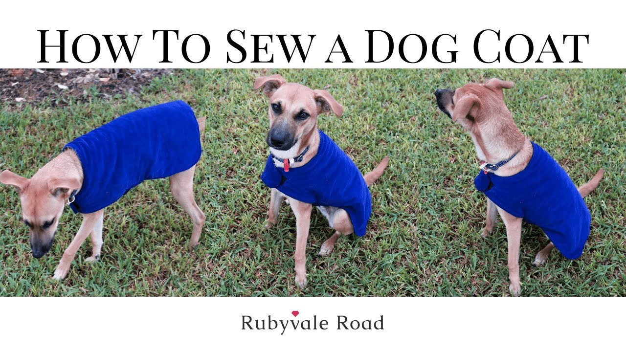 How To Sew a Dog Coat | Step By Step Sewing Tutorial | Rubyvale Road