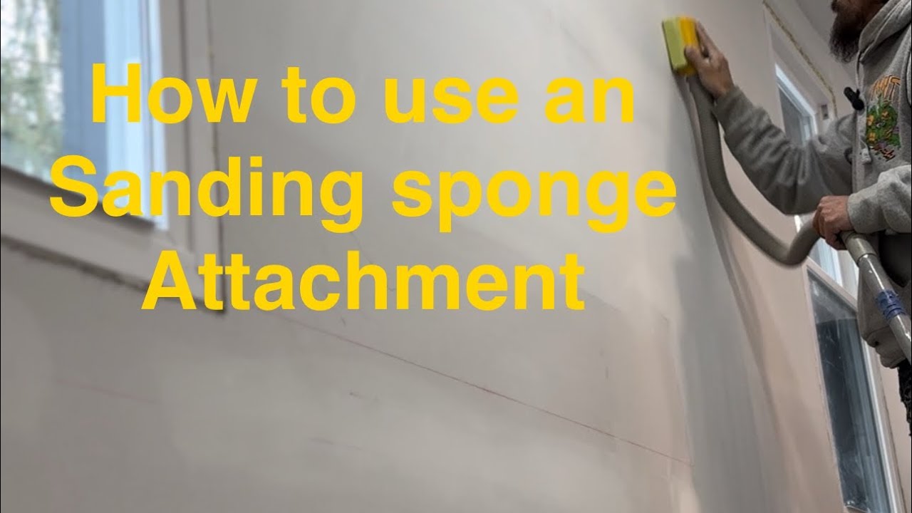 How to sand a wall with a sanding sponge attachment for a shop vac 