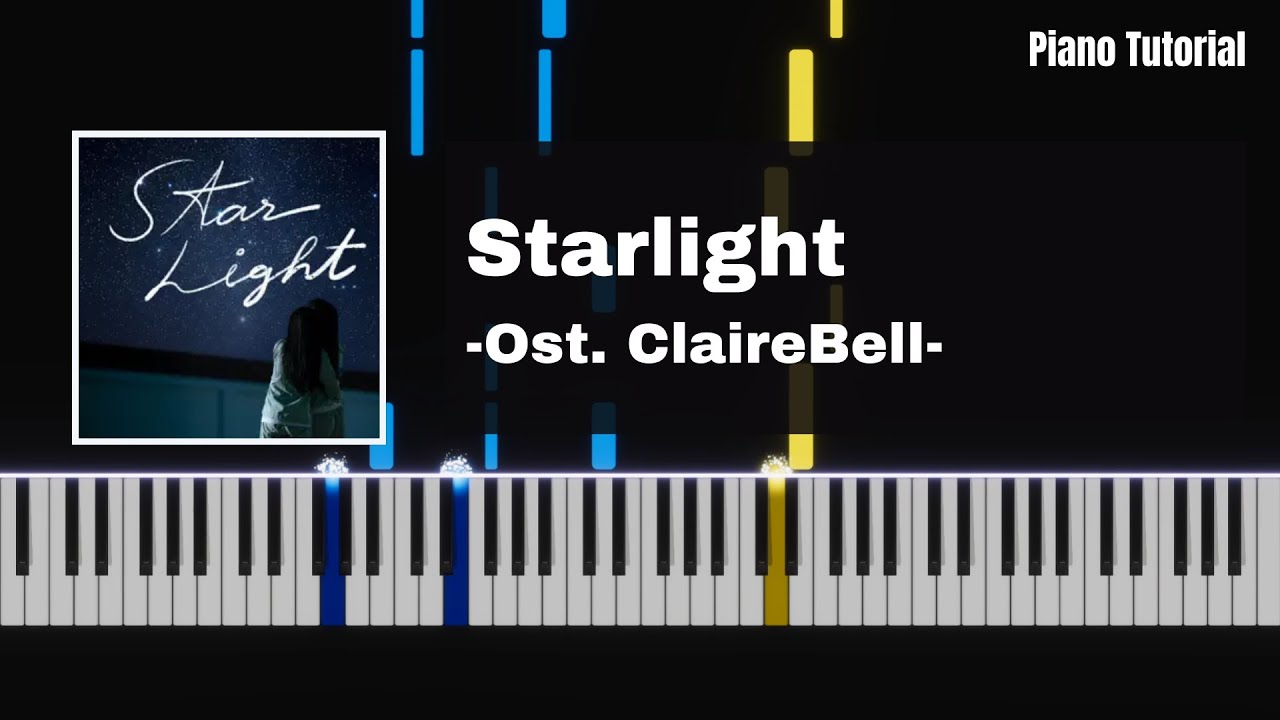 [Violette Wautier] Starlight | OST. CLAIREBELL คลั่ง | รัก | นักโทษ | Piano Tutorial