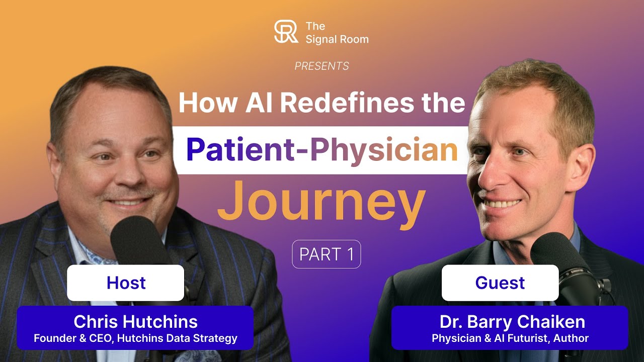 The Signal Room - How AI Redefines the Patient - Physician Journey (Part 1)