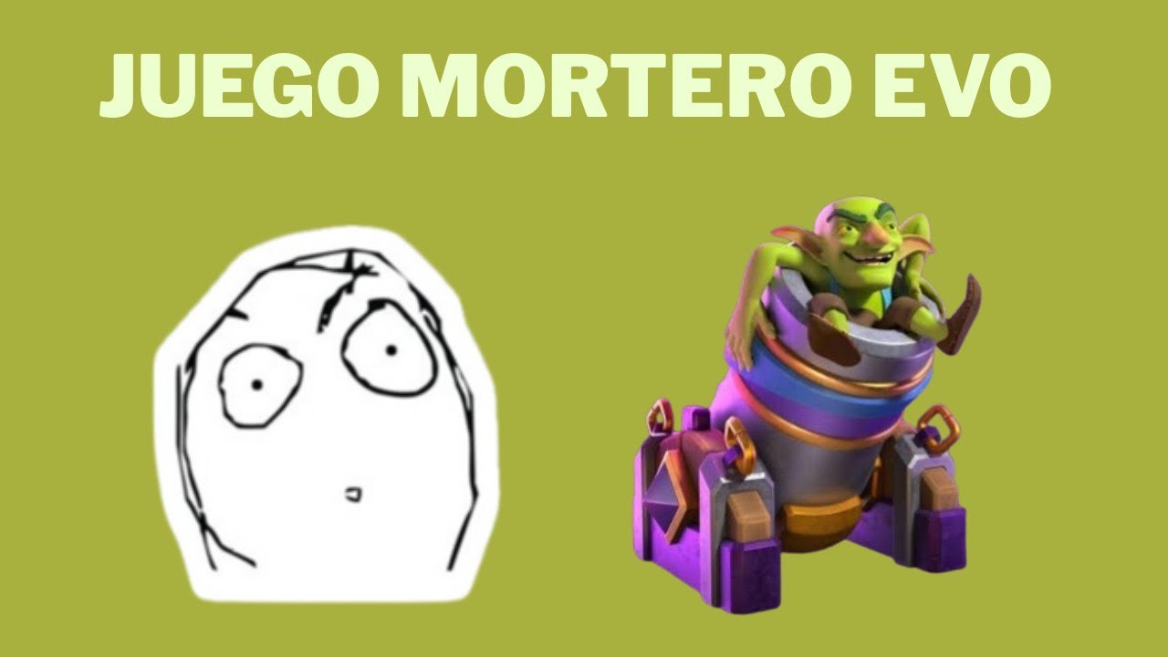 Juego Mortero Evo en Clash Royale 