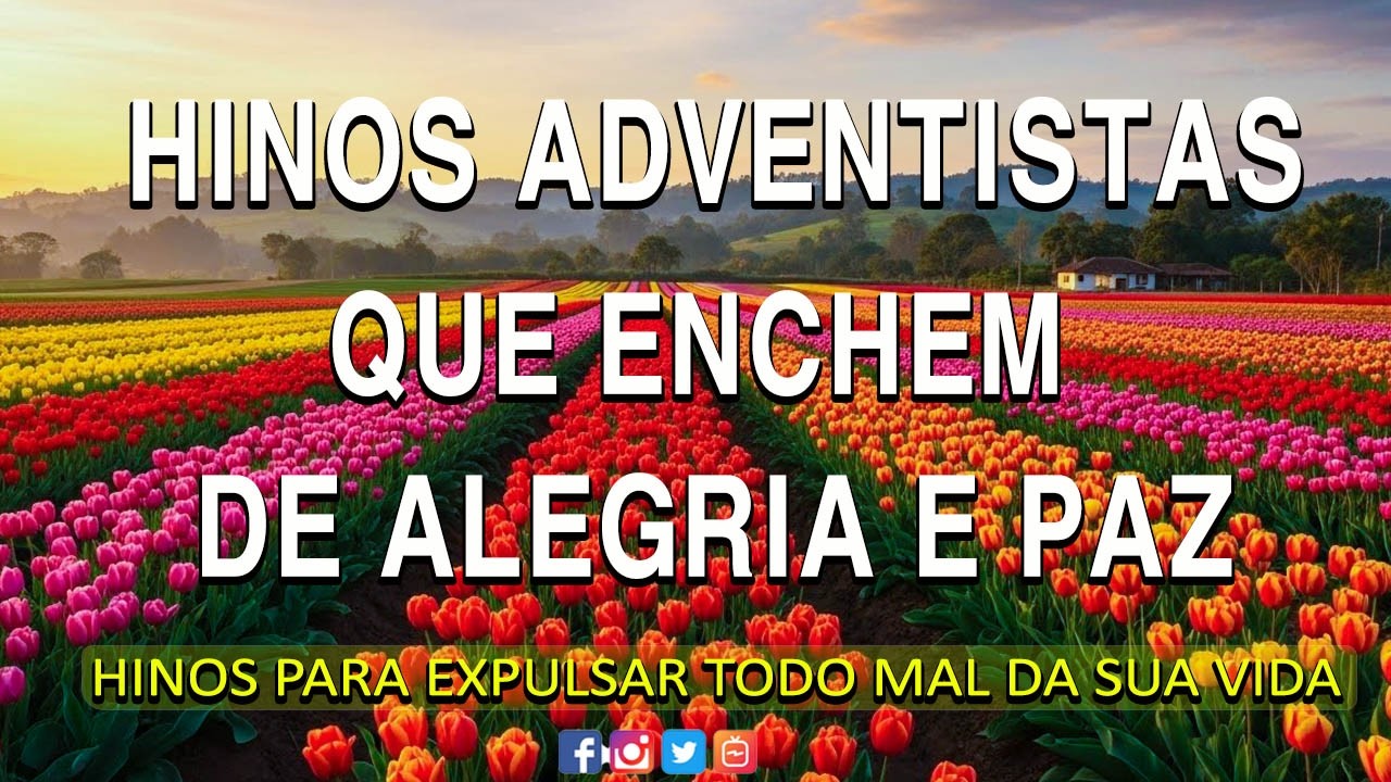 Hinos adventistas tocam corações profundos - canções gospel mais ouvidas 2026 -  Vaso de Honra ...