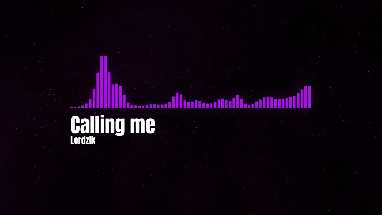 Lordzik - Calling me
