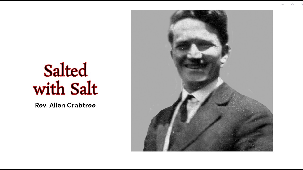 Rev. Allen Crabtree  - Salted with Salt