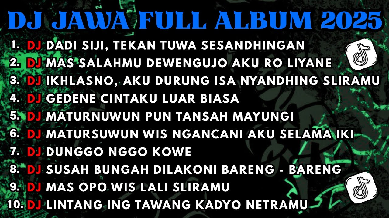 DJ JAWA FULL ALBUM FULL BASS TERBARU 2025 DJ VIRAL TIKTOK