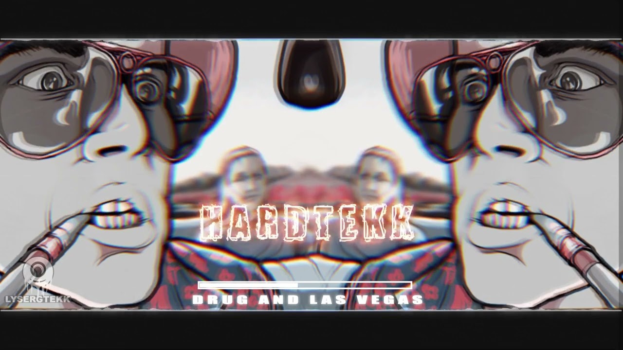 DRUG AND LAS VEGAS - HARDTEKK [LysergTEKK]