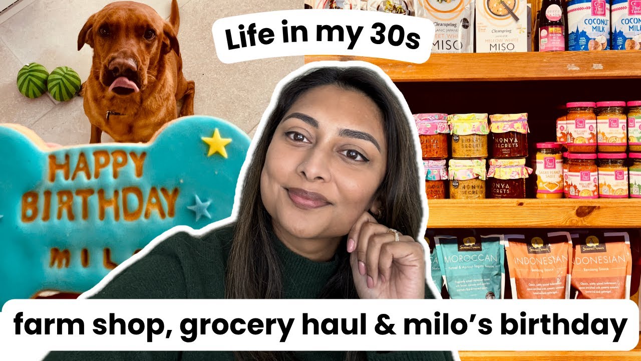 Life in my 30s with my dog 🐾 | farm shop, grocery haul & a low cost date night
