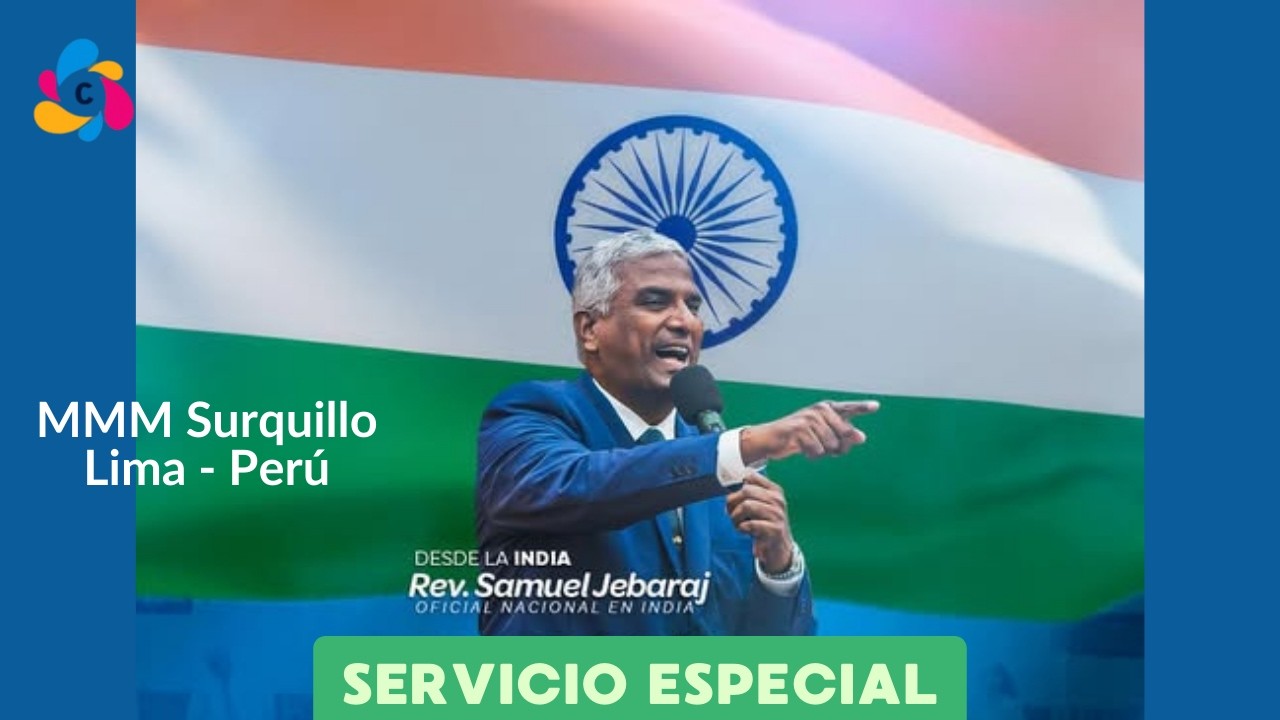 Visita Especial Rev. Samuel Jebaraj a la iglesia del MMM Surquillo, Lima - Perú 2026