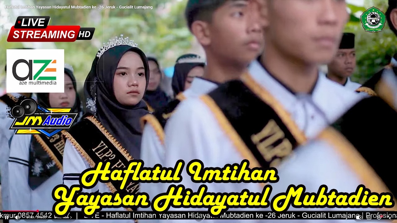 Haflatul Imtihan Yayasan Hidayatul Mubtadien ke -26 Jeruk - Gucialit Lumajang