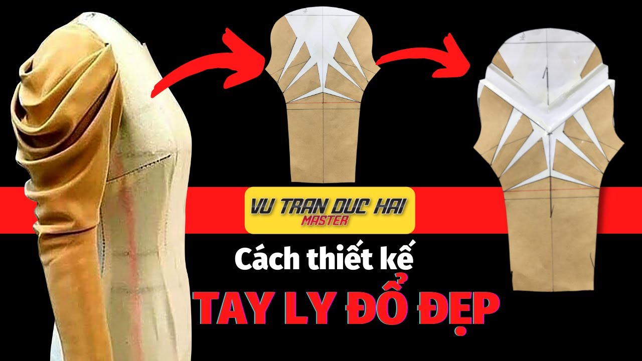 09 - Hướng dẫn làm TAY XẾP ĐẸP / Vu Tran Duc Hai Stylish Sleeves Design