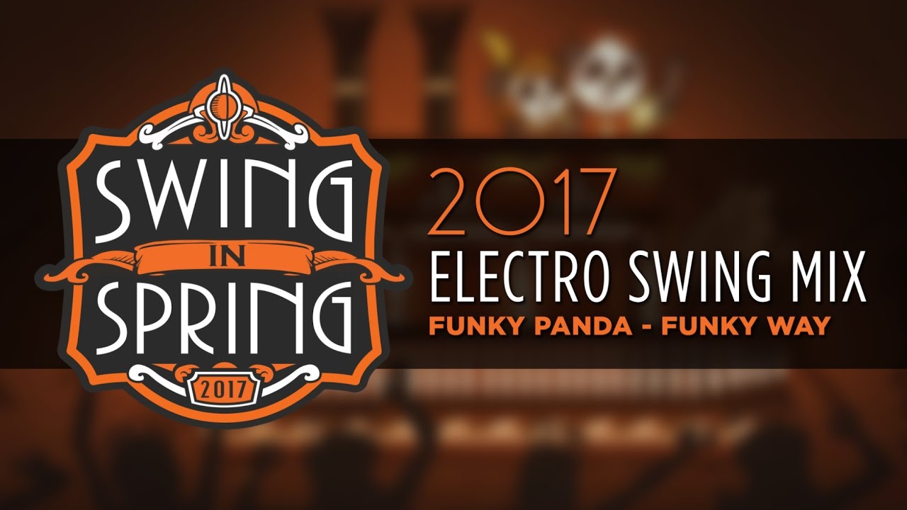 Best of Electro Swing March 2017 Mix (#SwingInSpring)