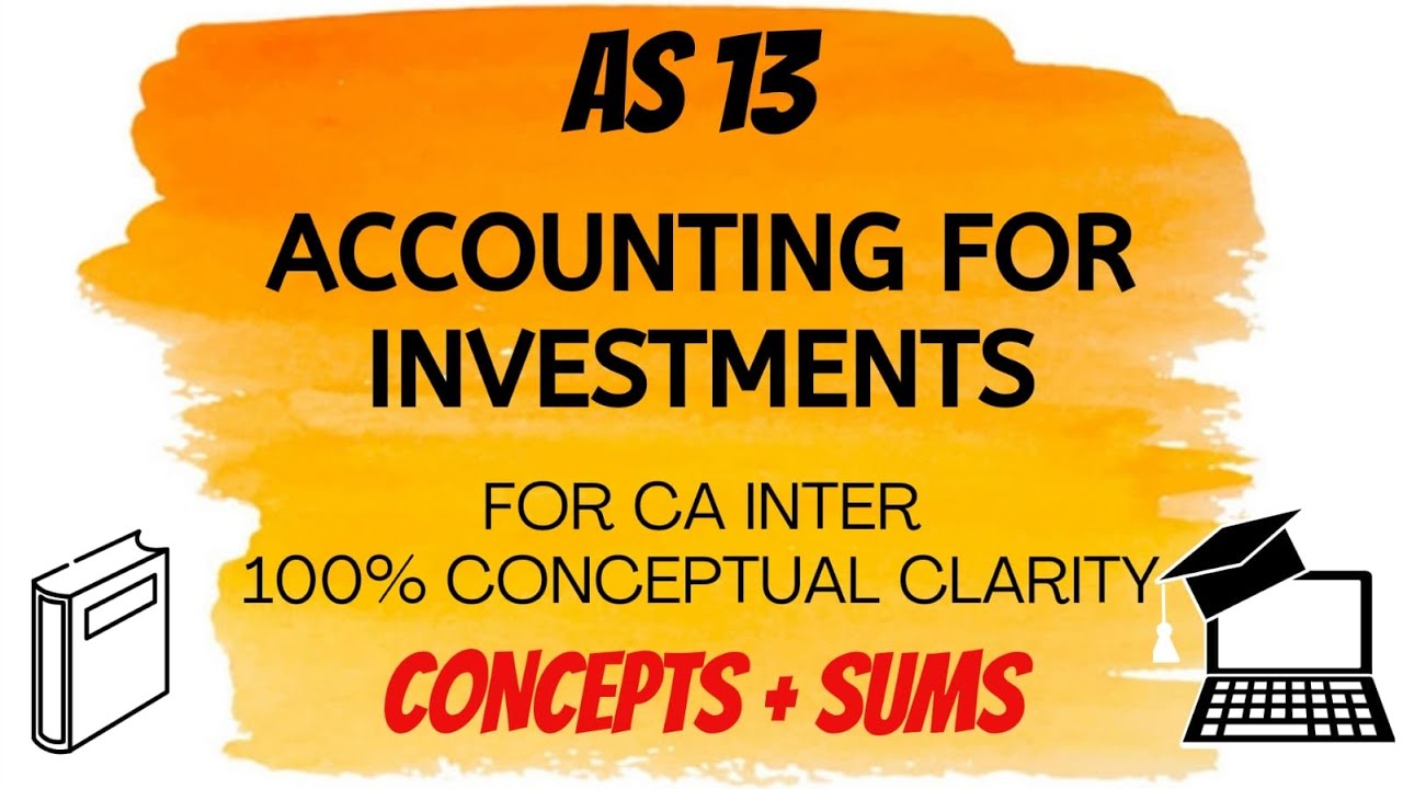 AS 13 in ENGLISH - Accounting for Investments - CA Intermediate