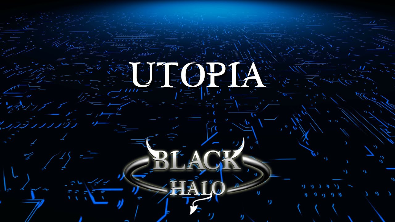 Utopia by Black Halo - Official Lyric Video