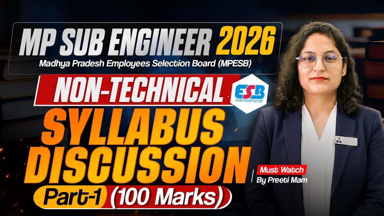MP Sub Engineer 2026: Non-Technical Syllabus Discussion! 🚨 | Part-1 (100 Marks) | Preeti Mam