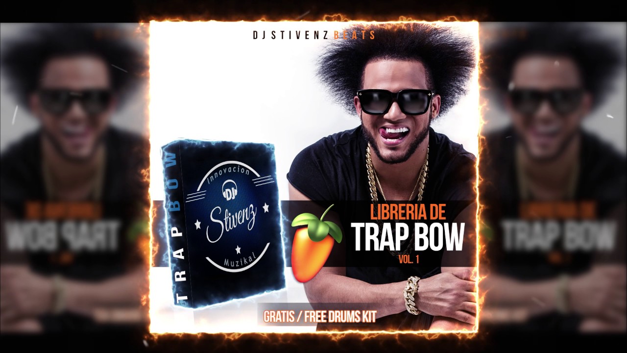 Librer&iacute;a de TRAP BOW | Free Drum Kit (Vol.1) - By DJ Stivenz Beats