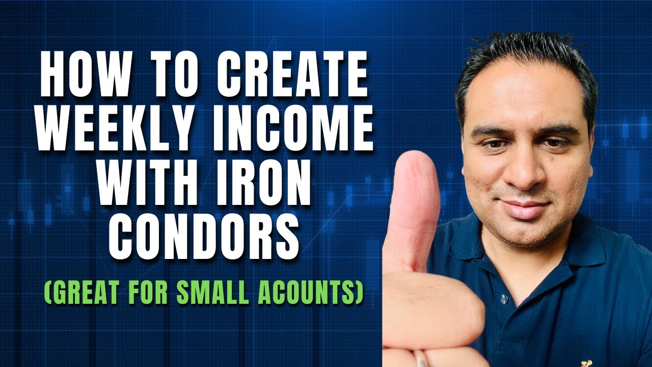 КАК СОЗДАТЬ ЕЖЕНЕДЕЛЬНЫЙ ДОХОД С ПОМОЩЬЮ IRON CONDORS (ОТЛИЧНО ПОДХОДИТ ДЛЯ НЕБОЛЬШИХ СЧЕТОВ)