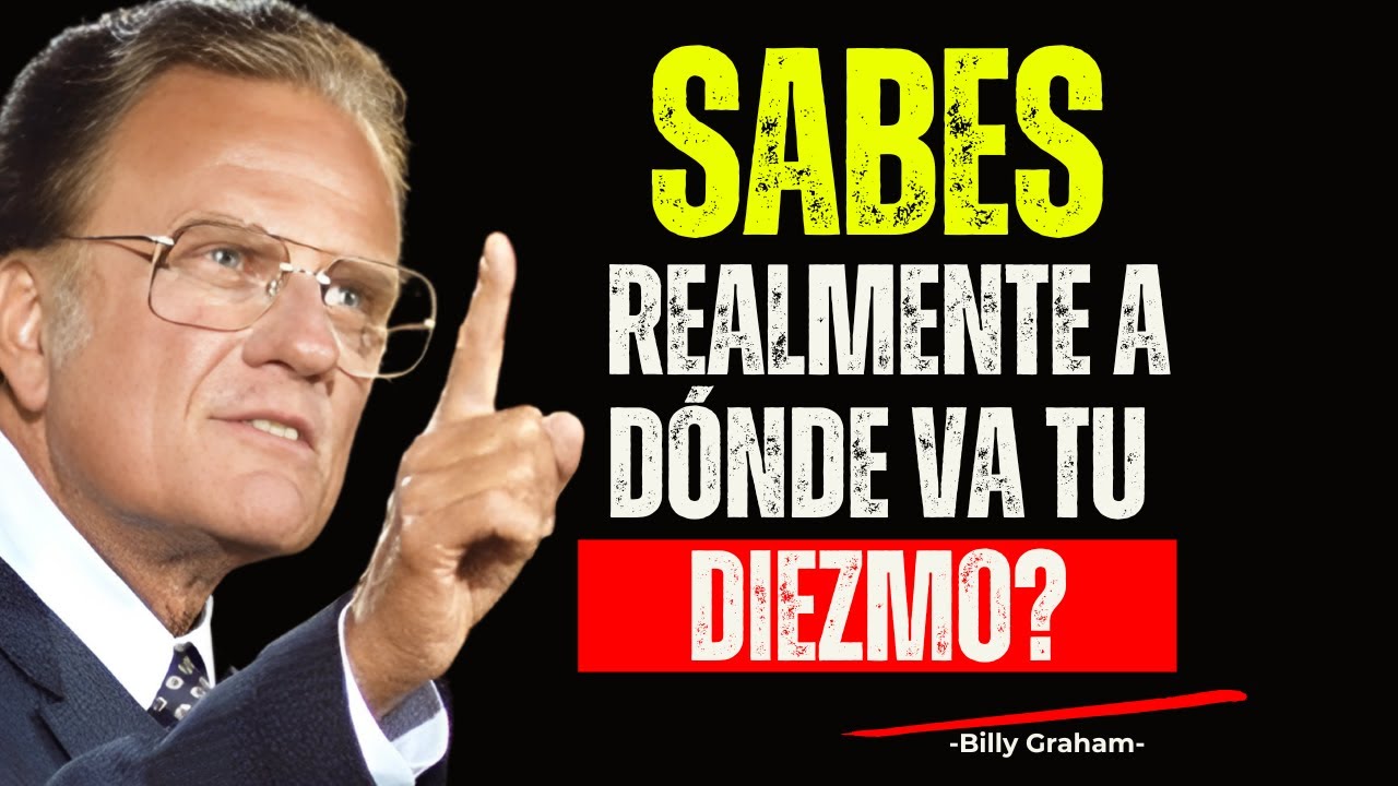 3 Verdades Bíblicas del Diezmo que Revelan la Corrupción en las Iglesias -Alerta Billy Graham