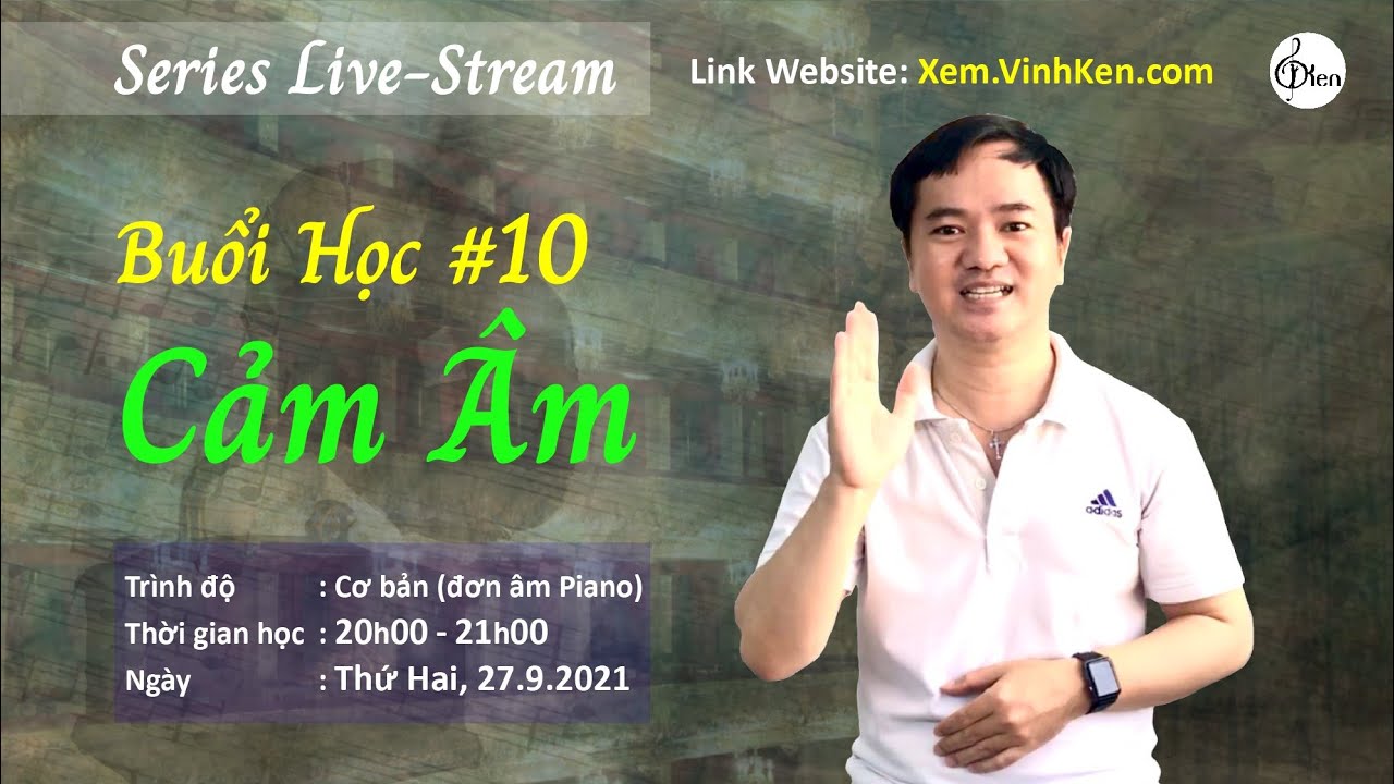 Cảm Âm Cao Độ - Buổi Học #10 | https://Gioithieu.VinhKen.com