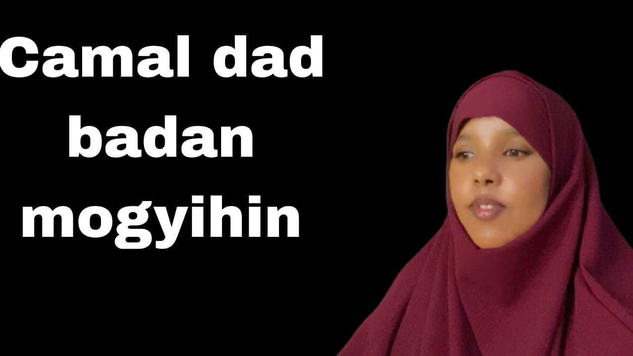 Camal aad uwayn oo fadlibadan dad badan moogyihiin rabadanka hor kudadal