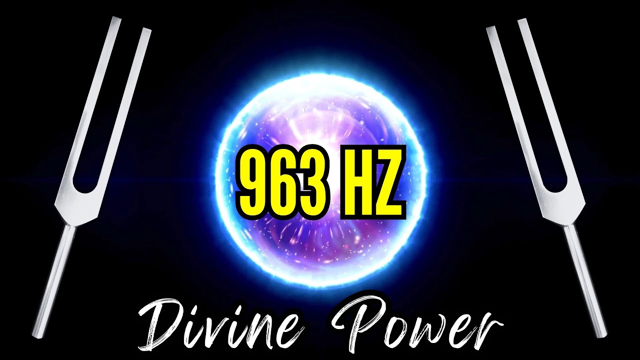 Visualize It & It Will Come True 🔮 963 Hz Tuning Fork to Activate Divine Power
