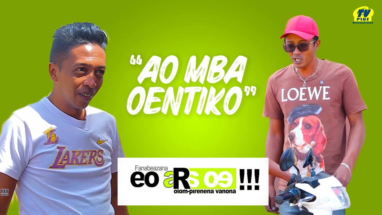 AO MBA OENTIKO - EO ARA OE