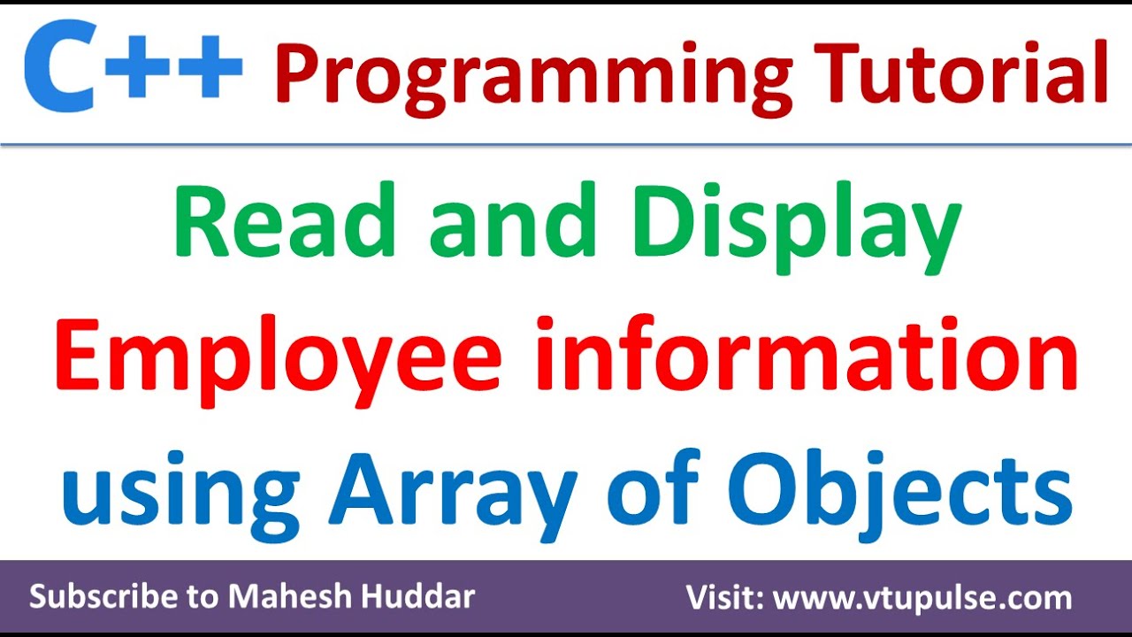 C++ program to get and display the employee information using an array of objects and constructor