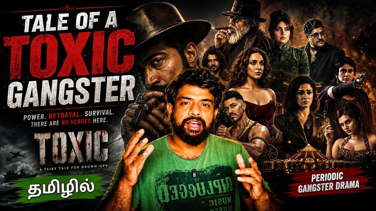 Toxic Movie Review Tamil by The Fencer Show | Toxic Review Tamil | Toxic Tamil Review