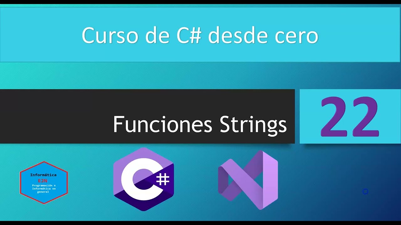 22.Curso C# || Funciones String.