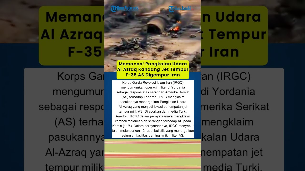 Memanas! Pangkalan Udara Al Azraq Kandang Jet Tempur F-35 AS Digempur Iran
